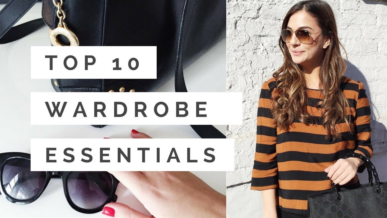 TOP 10 WARDROBE ESSENTIALS | BASICS - YouTube