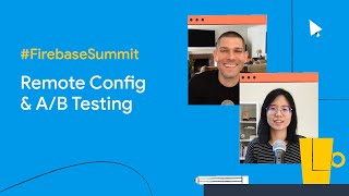 Iterate your way to a delightful app experience using Firebase Remote Config and A/B Testing