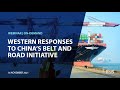 Western Responses to China’s Belt and Road Initiative