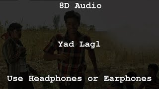 Yad lagla (8D Audio) - Sairat | Ajay Atul | Nagraj Popatrao Manjule