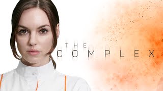 The Complex - An Interactive Movie | Official Trailer