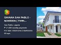 Savana San Pablo - Mansion( Twin Duplex )