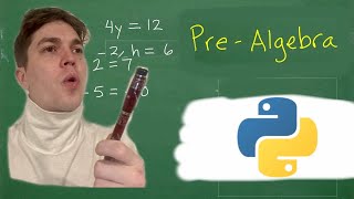 🧮Pre-Algebra - Learning Math with Python🐍