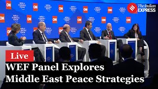 LIVE| WEF Discusses Reducing Tensions in the Middle East