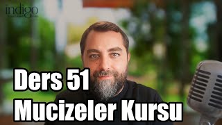 Mucizeler Kursu - Ders 51: Revizyon