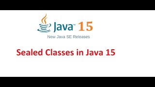 Java 15 new features | sealed classes in java 15 | Java Beam