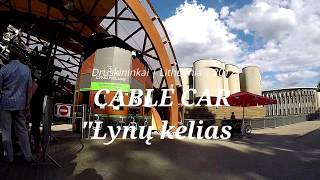 CABLE CAR | LYNŲ KELIAS | DRUSKININKAI | LITHUANIA 2017