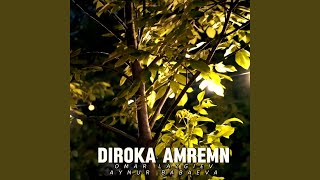 DIROKA AMREMN