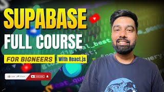 Supabase Full Course 2025 Hindi | Become a Supabase Master in Just 1.8 Hours!