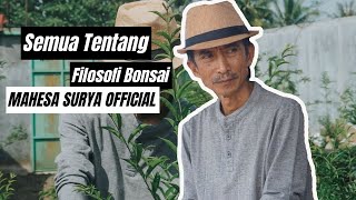 Semua Tentang Filosofi Bonsai Menurut Mahesa Surya