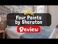 Four Points by Sheraton Shanghai, Kangqiao Review - Is This Hotel Worth It?