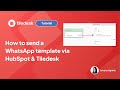 How to send a WhatsApp template via HubSpot & Tiledesk