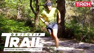 Objectif Trail - La remise en forme -  Antoine Bonnefille-Roualet (Episode 01)