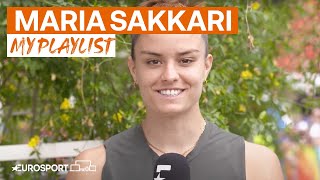 What's on Maria Sakkari's playlist? | My Playlist | Eurosport Tennis