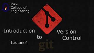 Introduction to Version Control - Lecture 6