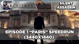 HITMAN: Episode 1 Speedrun "PARIS" SA (3440x1440) Ultrawide | CenterStrain01