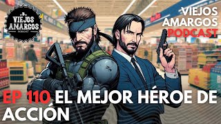 Ep 110. El mejor Héroe de Acción | Viejos Amargos