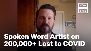 210,000 Lost to COVID-19, By Poet IN-Q | NowThis