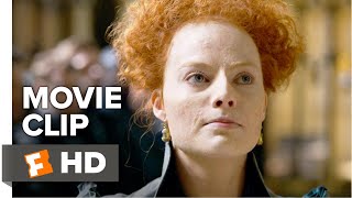 Mary Queen of Scots Movie Clip - Throne of England (2018) | Movieclips Coming So