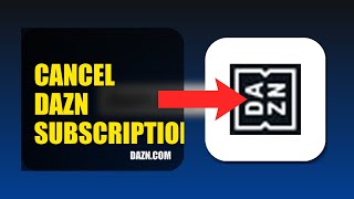 How To Cancel DAZN Subscription 2025 (2026)
