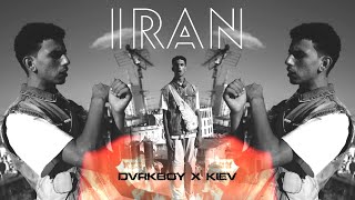 DvrkBoy X Kiev - Iran (Official Music Video)