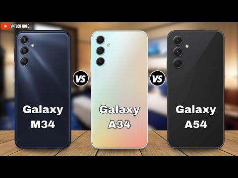 Samsung Galaxy M34 Vs Galaxy A34 Vs Galaxy A54 Comparison | TECH NOLG ...