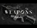 Anish - Weapons