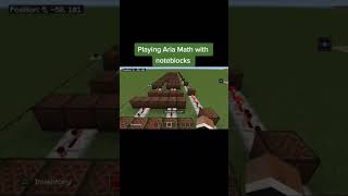 A short noteblock song of Aria Math. #minecraft #minecraftgameplay #gaming #companycraft