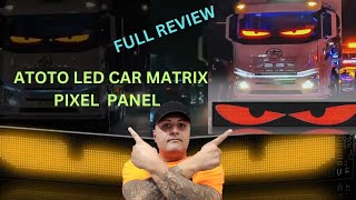 ATOTO LED CAR MATRIX PIXEL PANEL FULL REVIEW AMAZING PRODUCT