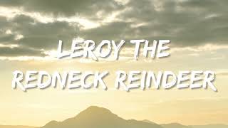 Joe Diffie - Leroy The Redneck Reindeer (Lyrics)