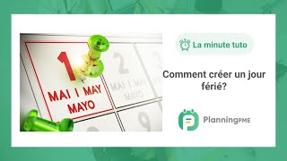 Comment créer un jour férié avec PlanningPME?