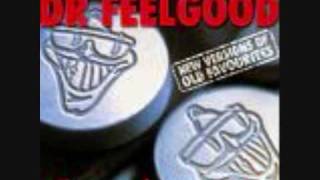 Dr. Feelgood - She Does It Right (with lyrics)