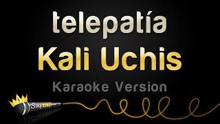 Kali Uchis - telepatía (Karaoke Version)