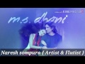 Phir kabhi..Flute song(movie ms dhoni)