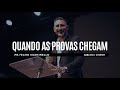 Quando as provas chegam - Telmo Martinello | Abba Pai Church