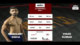 BOUT 2 MANIKANT SINHA VS VIKAS KUMAR || THE HERO PRO FIGHT NIGHT 2