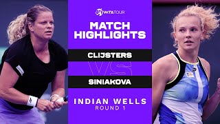 Katerina Siniakova vs. Kim Clijsters | 2021 Indian Wells Round 1 | WTA Match Highlights