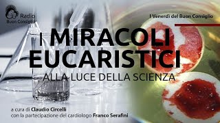 I miracoli eucaristici alla luce della scienza