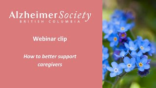 Webinar clip I How to better support caregivers