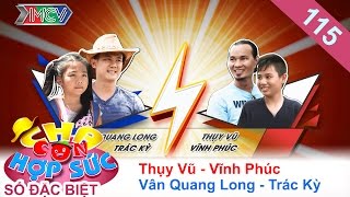 CHA CON HỢP SỨC | Tập 115 FULL | Vân Quang Long  đối đầu Thụy Vũ trên truyền hình thực tế | 170916