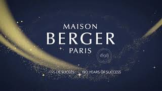 Maison Berger Paris - Erfolgsgeschichte zum 120 Jahre Jubiläum