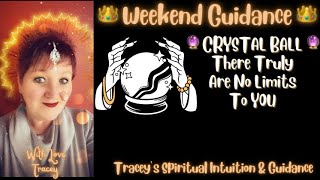 🔮 WEEKEND GUIDANCE 🔮 CRYSTAL BALL - There Truly Are No Limits To YOU 🔮 Sat 28 \u0026 Sun 29 Jan 2023