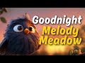 🌜Good Night, Melody Meadow | Soothing bedtime stories and relaxing melodies for babies and toddlers