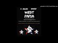 West Papua-Sharzy ft R-Billion