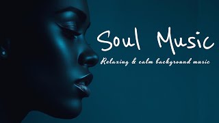 SOULFUL Rhythm to CALM Your Mind!