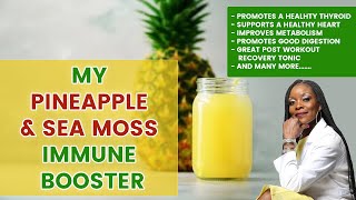 This Pineapple & Sea Moss Health Tonic Will Help You Feel Better 🍍