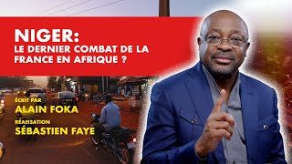 La chronique : Niger, le dernier combat de la France en Afrique ?