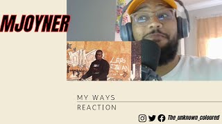 MJoyner - My Ways (Music Video Reaction)