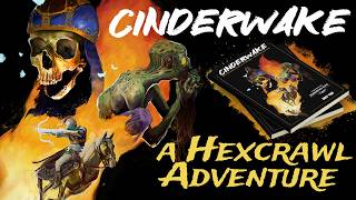 Cinderwake Vol 1: The Drifting Crown of the Old King - A Shadowdark Hexcrawl Adventure