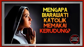 Mengapa Biarawati Katolik Memakai Kerudung?